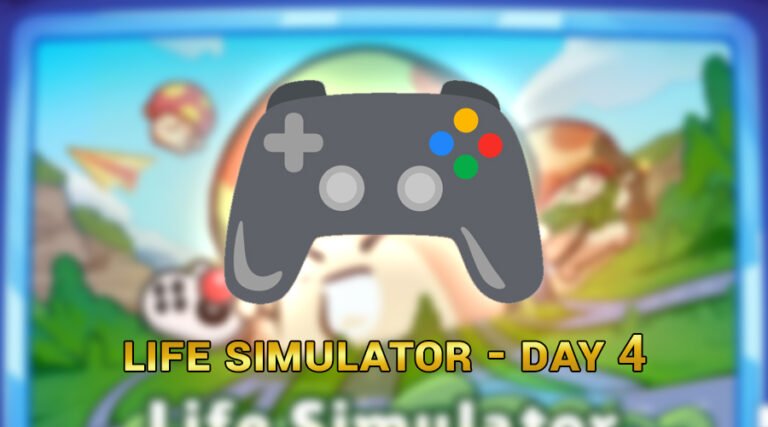 Life Simulator - Day 4